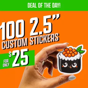 100 2.5" Custom Vinyl Stickers for $25