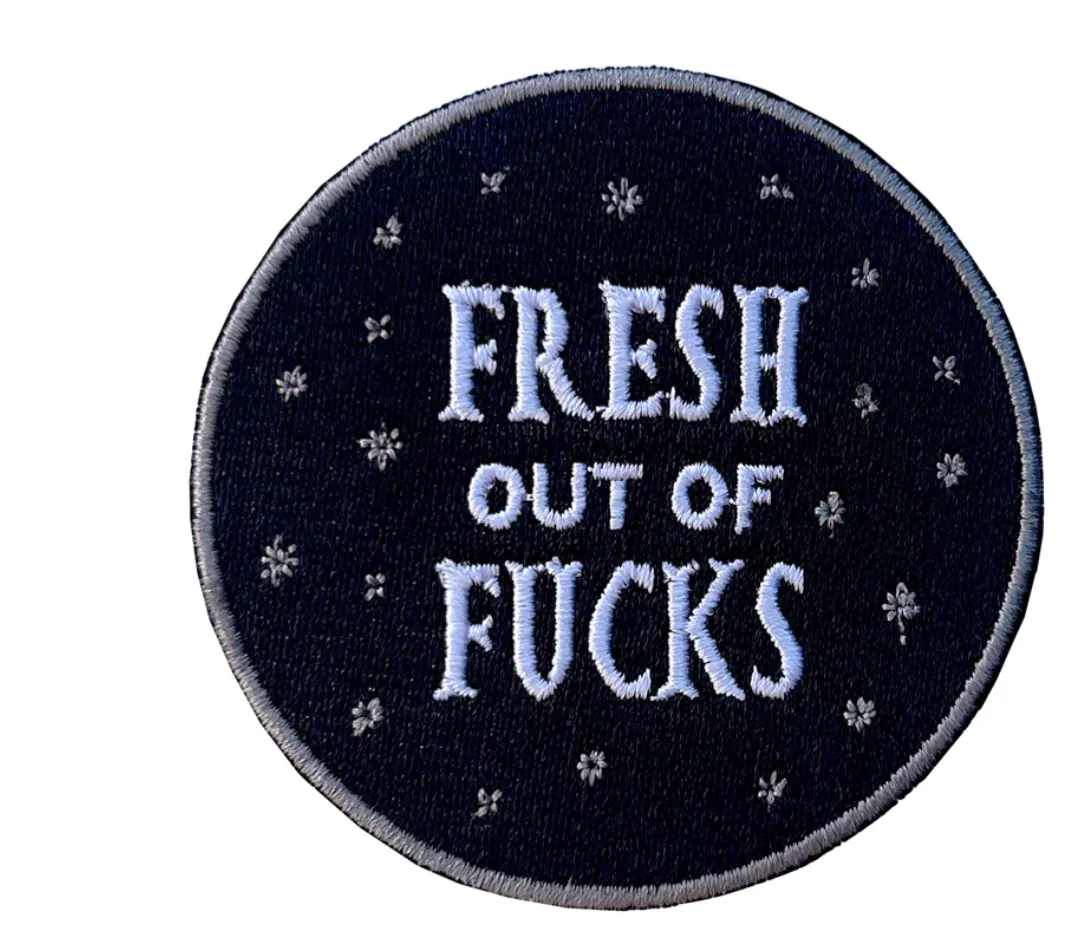 Fresh Out Of F*cks Patch