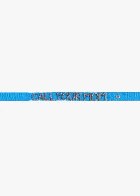 ROXANNE ASSOULIN X FAVORITE DAUGHTER // "CALL YOUR MOM" TIE ONE ON BRACELET